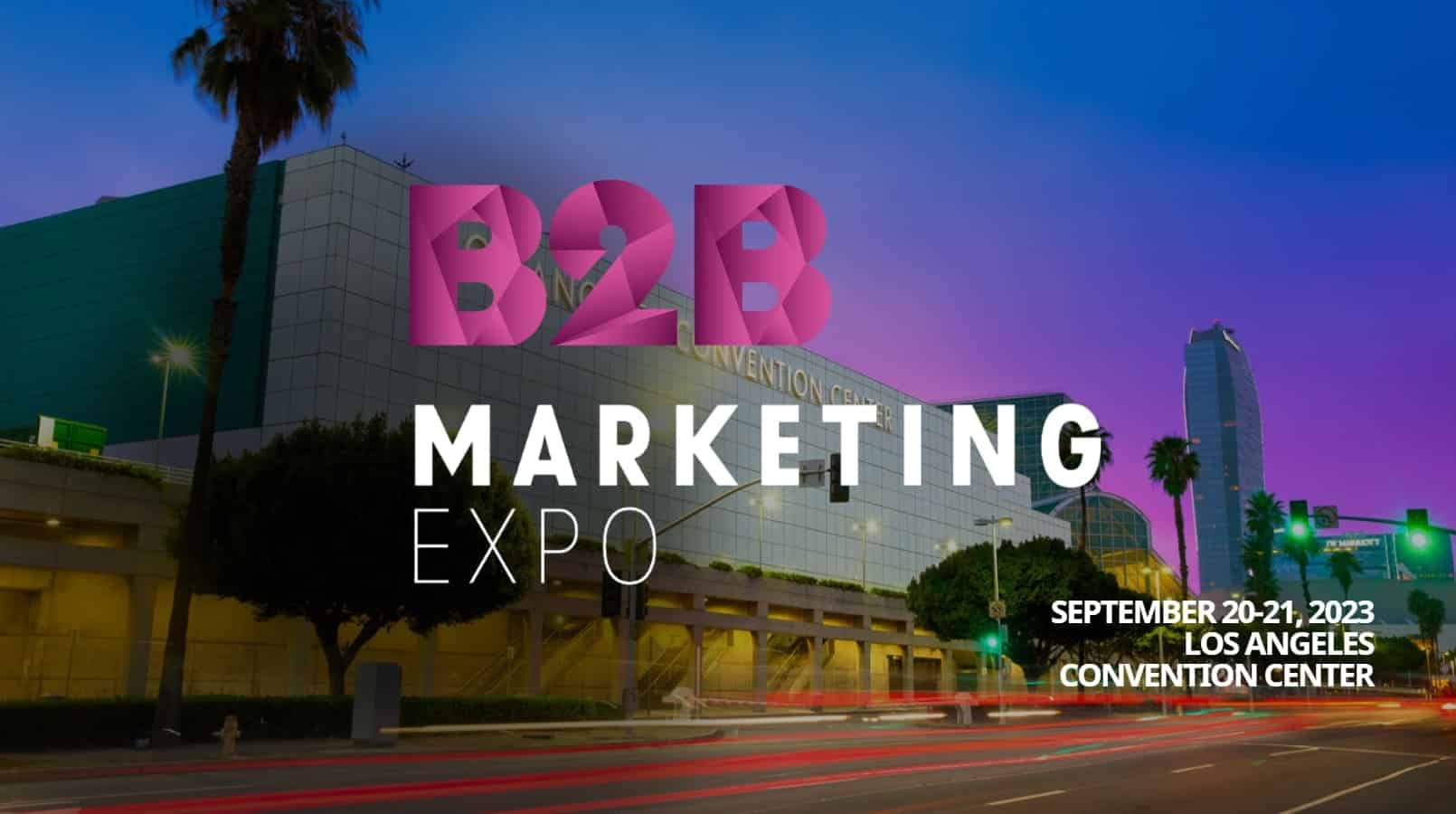 B2B Marketing Expo California September