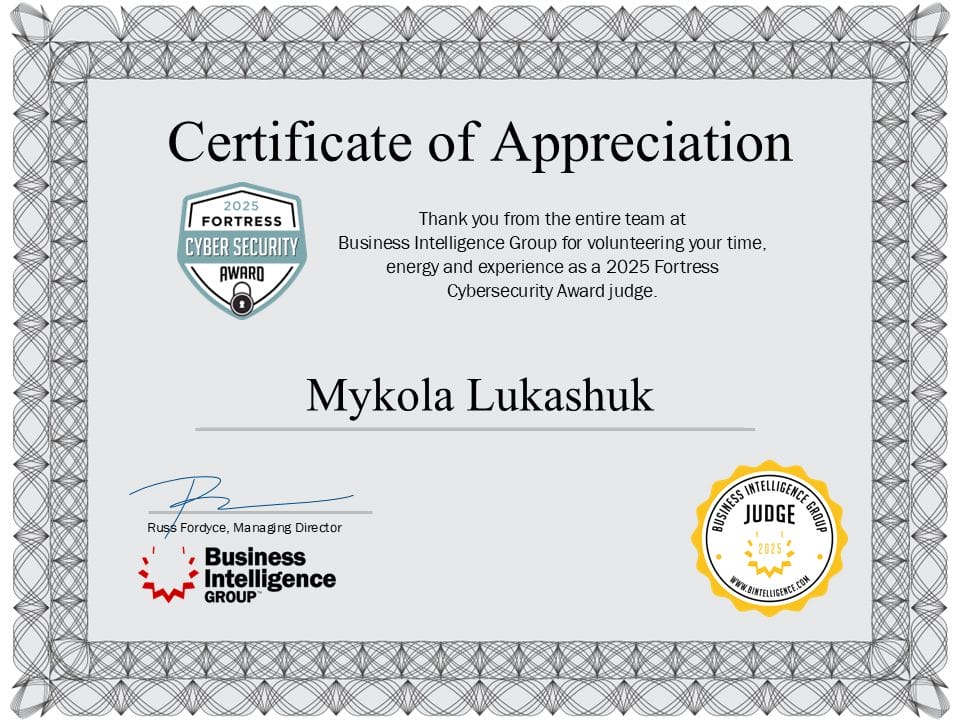 Mykola Lukashuk Recognized as Judge at the 2025 Fortress Cybersecurity Awards — Second Award from Business Intelligence Group